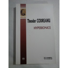     HYPERIONICE  -  Theodor  CODREANU  -  Iasi Junimea, 2019